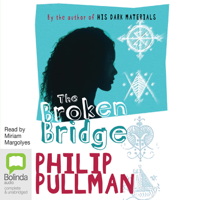 Philip Pullman - The Broken Bridge (Unabridged) artwork
