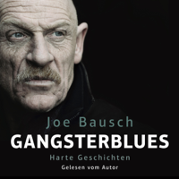 Joe Bausch - Gangsterblues: Harte Geschichten artwork