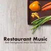 Stream & download Restaurant Music: Best Background Music for Restaurants