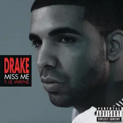 Miss Me (feat. Lil Wayne) - Single - Drake