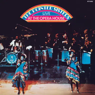 The Pointer Sisters - Live At the Opera House - Pointer Sisters