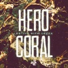 Hero & Coral - EP