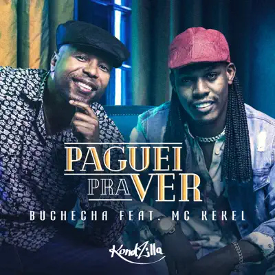 Paguei pra Ver (feat. Mc Kekel) - Single - Buchecha