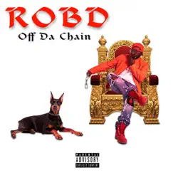 Off da Chain by Rob D album reviews, ratings, credits