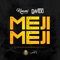 Meji Meji - Kuami Eugene & Davido lyrics