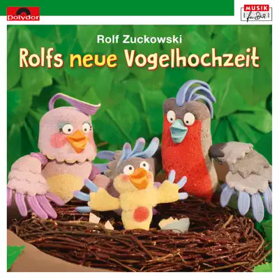Rolfs neue Vogelhochzeit - Rolf Zuckowski