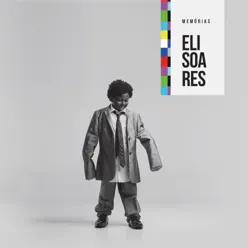 Memórias - Eli Soares