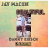 Beautiful (Danny Kirsch Remix) - Single