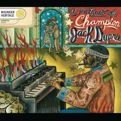A Portrait of Champion Jack Dupree by Champion Jack Dupree album reviews, ratings, credits