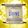 The Divine Name (feat. Gregg Braden) - Jonathan Goldman