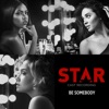 Be Somebody (feat. Elijah Kelly) [From “Star” Season 2] - Single artwork