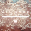 All Good - Single, 2017