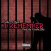 I Remember - Single album lyrics, reviews, download