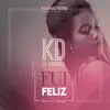 Fui Feliz - Single album lyrics, reviews, download