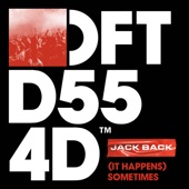 Jack Back - (It Happens) Sometimes
