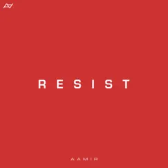 Resist - Single by Aamir album reviews, ratings, credits