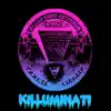Killuminati - EP album lyrics, reviews, download