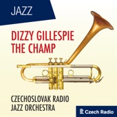 Dizzy Gillespie: The Champ artwork
