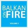 Balkan on Fire, Vol. 2, 2017