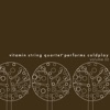 Vitamin String Quartet - Talk