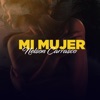 Mi Mujer - EP