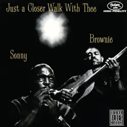 Just a Closer Walk With Thee (Live) - Brownie McGhee Just a Closer Walk With Thee (Live) - Brownie McGhee
