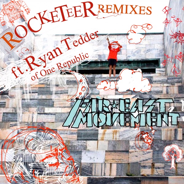 Rocketeer (Remixes) [feat. Ryan Tedder] - EP - Far East Movement