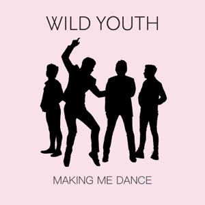 Wild Youth - Making Me Dance - Line Dance Music