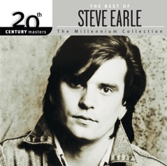 20th Century Masters - The Millennium Collection: Best of Steve Earle