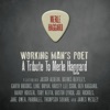 Working Man's Poet: A Tribute to Merle Haggard, 2014