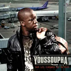 Sur les chemins du retour - Youssoupha