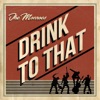Drink to That - Single, 2017