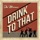 THE MONROES - Drink To That