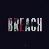 Breach - EP, 2018