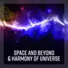 Stream & download Space and Beyond & Harmony of Universe: Weightless Meditation, Silent Cosmic Rays, Radiation of Awareness