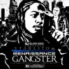 Renaissance Gangster (DJ Burn One Presents Starlito) album lyrics, reviews, download