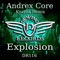 Explosion (Kozzoa Remix) - Andrex Core lyrics