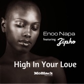 High in Your Love (feat. Zipho) - Single