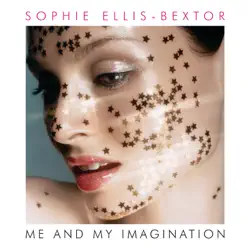 Me and My Imagination (Tony Lamezma Club Mix) - Single - Sophie Ellis-Bextor