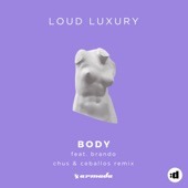 Body (feat. Brando) by Loud Luxury