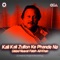 Kali Kali Zulfon Ke Phande Na (Complete Original Version) artwork