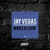 Jay Vegas - Make a Livin'