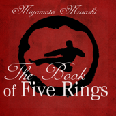 The Book of Five Rings (Unabridged) - Miyamoto Musashi