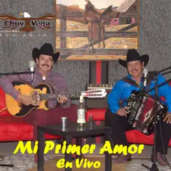 Mi Primer Amor (En Vivo) - Chuy Vega Mi Primer Amor (En Vivo) - Chuy Vega