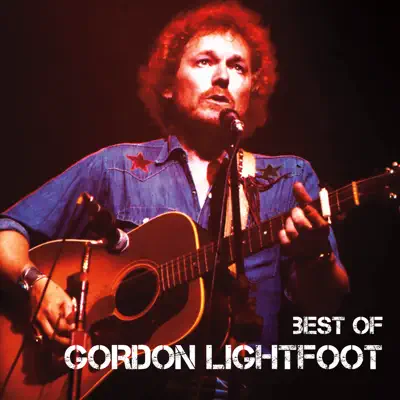 Best Of - Gordon Lightfoot