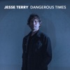 Dangerous Times - Single