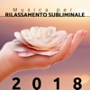Musica per Rilassamento Subliminale 2018