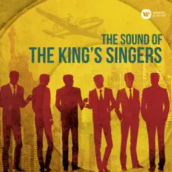 The Sound of The King's Singers - King's Singers The Sound of The King's Singers - King's Singers