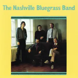 The Nashville Bluegrass Band - The Nashville Bluegrass Band The Nashville Bluegrass Band - The Nashville Bluegrass Band