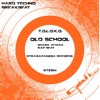 Old School - Single